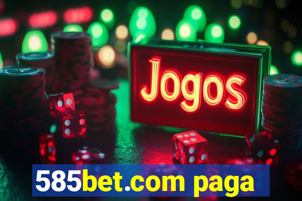 585bet.com paga